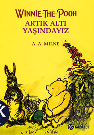 Winnie The Pooh Artık Altı Yaşındayız (Ciltli) | Kitap Ambarı
