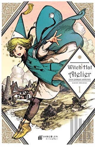 Witch Hat Atelier – Cadı Şapkası Atölyesi 1 | Kitap Ambarı