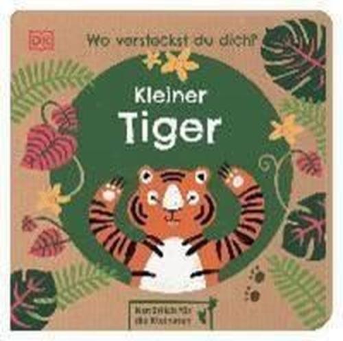 Wo versteckst du dich? Kleiner Tiger (Ciltli) | Kitap Ambarı