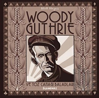 Woody Guthrie ve Toz Çanağı Baladları (Ciltli)