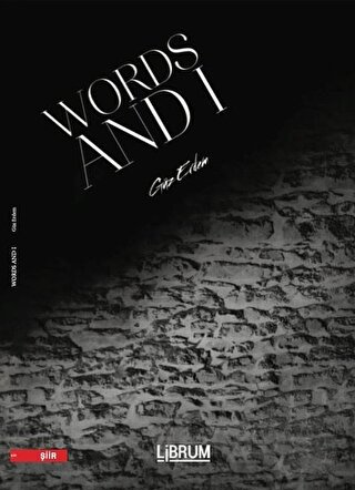 Words and I