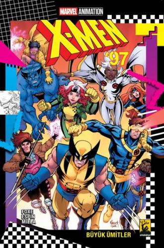 X-Men'97 - Büyük Ümitler | Kitap Ambarı