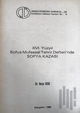 XVI. Yüzyıl Sofya Mufassal Tahrir Defteri'nde Sofya Kazası