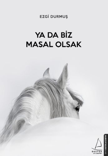 Ya Da Biz Masal Olsak | Kitap Ambarı