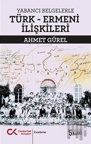 Yabancı Belgelerle Türk-Ermeni İlişkileri | Kitap Ambarı