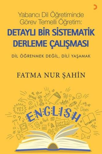 Yabancı Dil Öğretiminde Görev Temelli Öğretim: Detaylı Bir Sistematik Derleme Çalışması