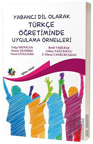 Yabancı Dil Olarak Türkçe Öğretiminde Uygulama Örnekleri | Kitap Ambar