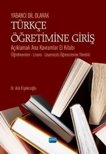 Yabancı Dil Olarak Türkçe Öğretimine Giriş