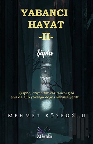 Yabancı Hayat II - Şüphe | Kitap Ambarı