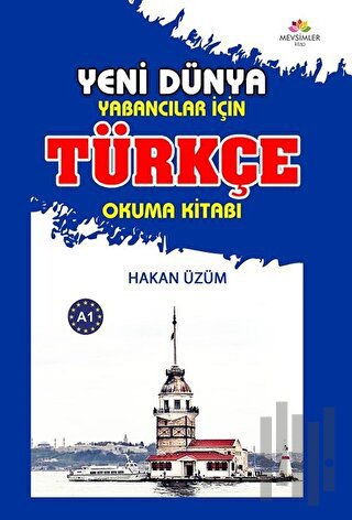 Yabancılar İçin Türkçe Okuma Kitabı - Yeni Dünya | Kitap Ambarı