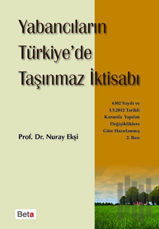 Yabancıların Türkiye’de Taşınmaz İktisabı