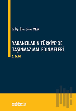 Yabancıların Türkiye'de Taşınmaz Mal Edinmeleri
