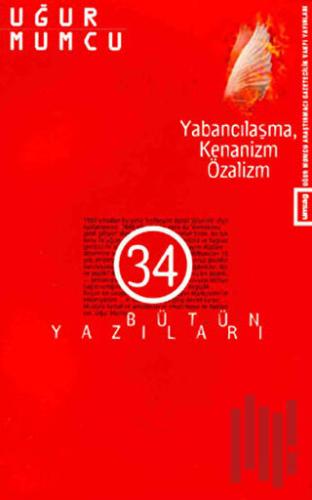 Yabancılaşma, Kenanizm, Özalizm
