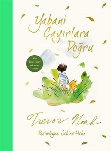 Yabani Çayırlara Doğru (Ciltli) | Kitap Ambarı