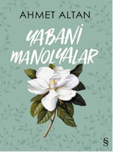 Yabani Manolyalar | Kitap Ambarı
