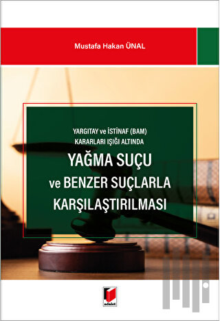 Yağma Suçu ve Benzer Suçlarla Karşılaştırılması