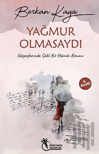 Yağmur Olmasaydı | Kitap Ambarı