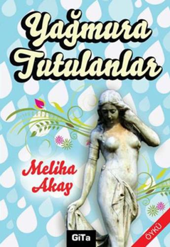Yağmura Tutulanlar | Kitap Ambarı