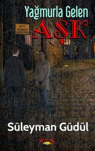 Yağmurla Gelen Aşk