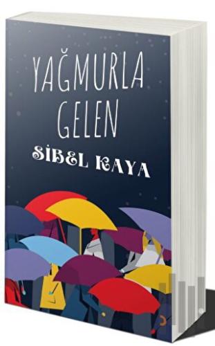 Yağmurla Gelen | Kitap Ambarı
