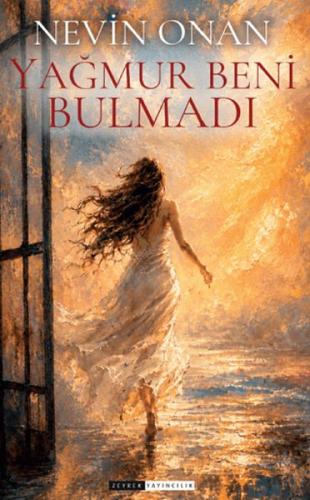 Yağmurlar Beni Bulmadı | Kitap Ambarı