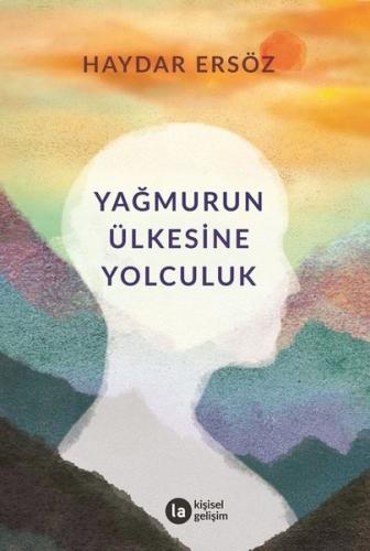 Yağmurun Ülkesine Yolculuk | Kitap Ambarı