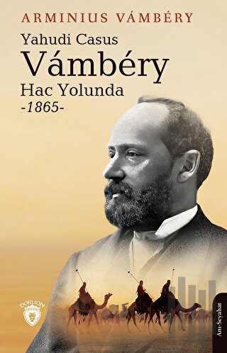 Yahudi Casus Vambery Hac Yolunda - 1865 | Kitap Ambarı