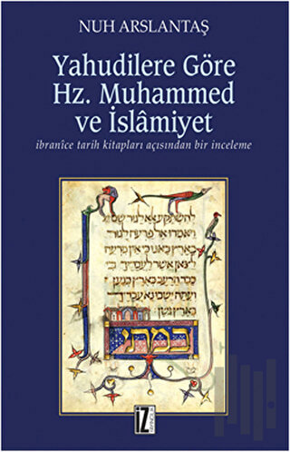 Yahudilere Göre Hz. Muhammed ve İslamiyet | Kitap Ambarı