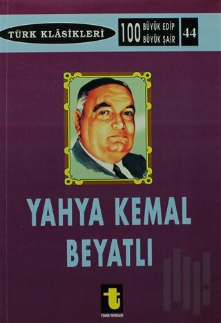 Yahya Kemal Beyatlı | Kitap Ambarı