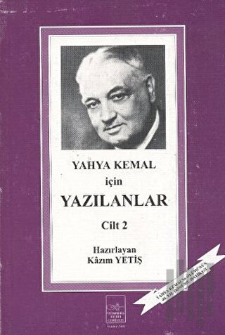 Yahya Kemal İçin Yazılanlar 2. Cilt