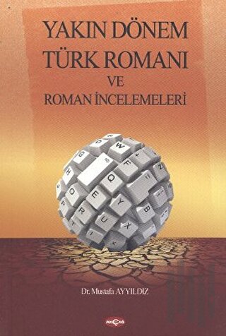 Yakın Dönem Türk Romanı ve Roman İncelemeleri | Kitap Ambarı