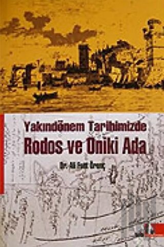 Yakındönem Tarihimizde Rodos ve Oniki Ada | Kitap Ambarı