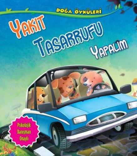 Yakıt Tasarrufu Yapalım-Doğa Öyküleri | Kitap Ambarı