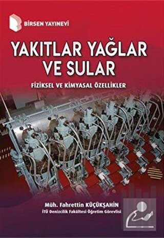 Yakıtlar Yağlar ve Sular - Fiziksel ve Kimyasal Özellikler