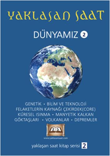 Yaklaşan Saat - Dünyamız 2 | Kitap Ambarı