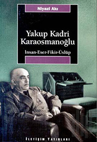 Yakup Kadri Karaosmanoğlu | Kitap Ambarı