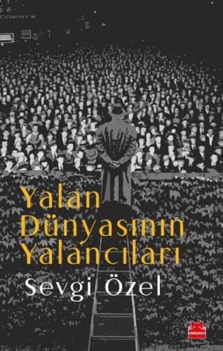 Yalan Dünyasının Yalancıları | Kitap Ambarı