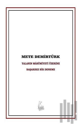 Yalanın Masumiyeti Üzerine Başarısız Bir Deneme