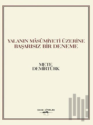 Yalanın Masumiyeti Üzerine Başarısız Bir Deneme