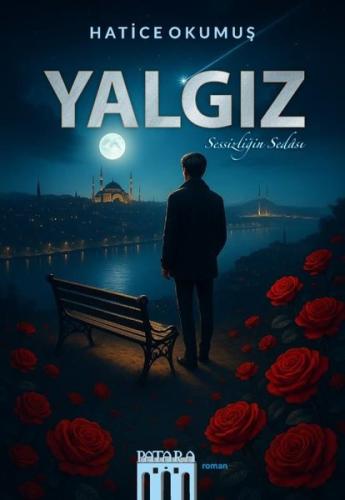 Yalgız - Sessizliğin Sedası