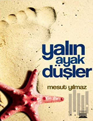 Yalın Ayak Düşler
