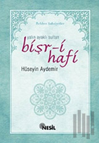 Yalın Ayaklı Sultan Bişr-i Hafi