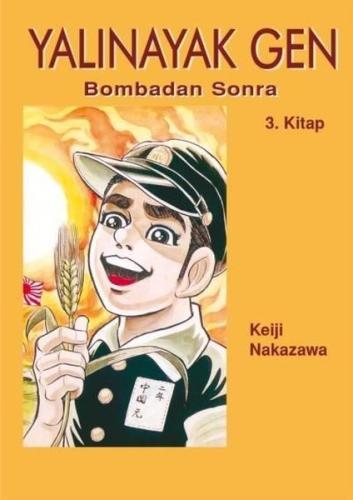 Yalınayak Gen - Bombadan Sonra (3. Kitap) | Kitap Ambarı