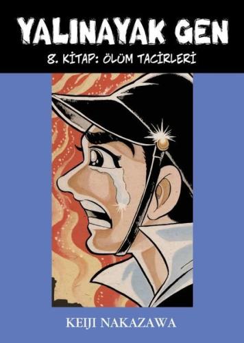 Yalınayak Gen 8. Kitap: Ölüm Tacirleri | Kitap Ambarı