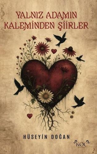 Yalnız Adamın Kaleminden Şiirler (Ciltli) | Kitap Ambarı