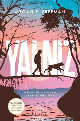 Yalnız - Herkesin Ortadan Kaybolduğu Gün | Kitap Ambarı