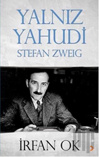 Yalnız Yahudi: Stefan Zweig | Kitap Ambarı