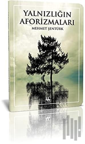 Yalnızlığın Aforizmaları