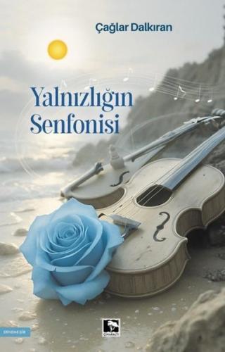 Yalnızlığın Senfonisi | Kitap Ambarı