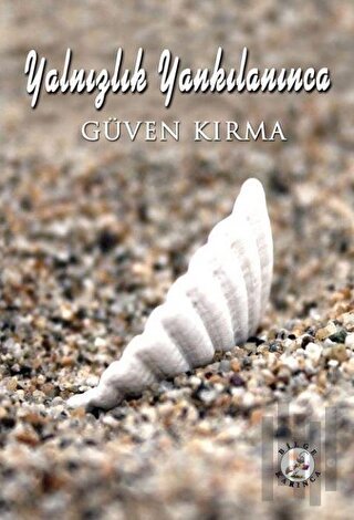 Yalnızlık Yankılanınca